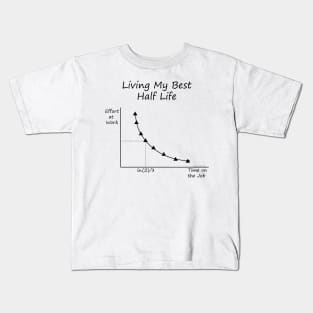 Living My Best Half Life (black print) Kids T-Shirt